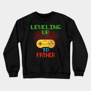 Promoted To Father T-Shirt Unlocked Gamer Leveling Up Crewneck Sweatshirt